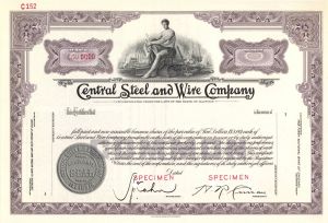 Central Steel and Wire Co. -  Specimen Stock Certificate