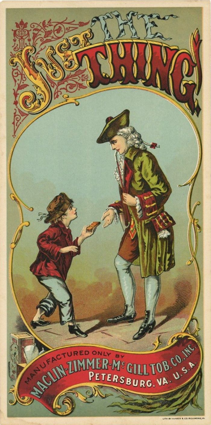Just The Thing - Tobacco Label - Petersburg, Virginia - Manufactured by Maclin-Zimmer-McGill Tob. Co., Inc.