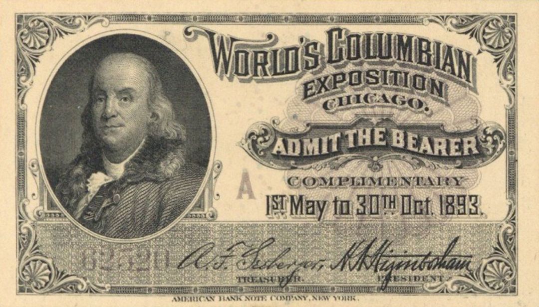 Ticket with Ben Franklin for the 1893 World's Columbian Exposition Chicago - World's Fair
