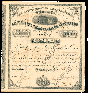 Empressa del Ferro Carril de Guantanamo - 1882 Cuba Stock Certificate