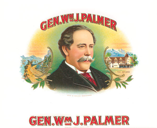 Gen. Wm. J. Palmer - Cigar Box Label