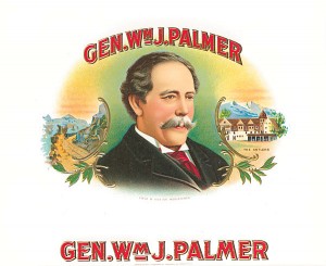 Gen. William J. Palmer - Cigar Box Label - <b>Not Actual Cigars</b>