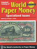 World Paper Money, 10th Edition, Vol 1, Standard Catalog of Specialized Issues by George S. Cuhaj