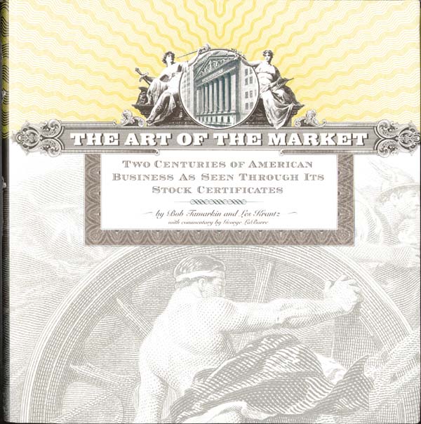 The Art of The Market  by Bob Tamarkin and Les Kranz, With Commentary by George H. Labarre