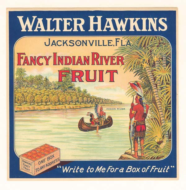 Fruit Crate Label - Walter Hawkins - Jacksonville, Florida - Indian River Fruit