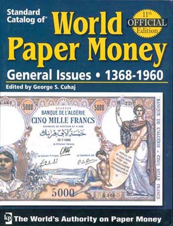 World Paper Money, 11th Edition, Vol 2, Standard Catalog of General Issues by Neil Shafer and George S. Cuhaj